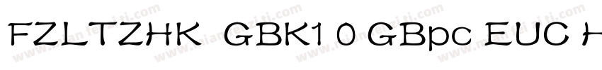FZLTZHK  GBK1 0 GBpc EUC H字体转换